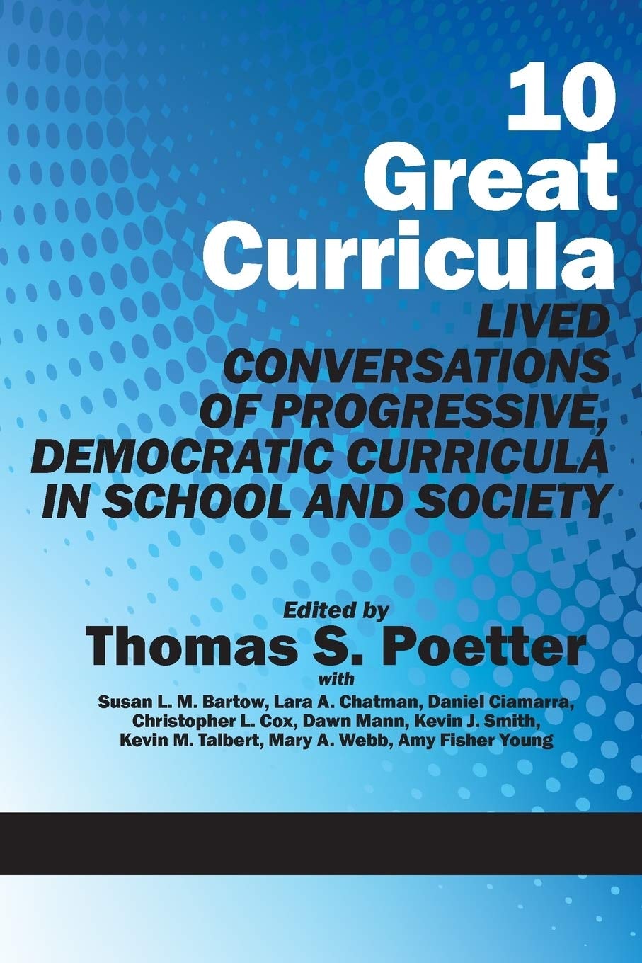 Book cover image for 10 Great Curricula ISBN: 9781617356124